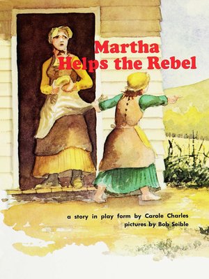 cover image of Martha Helps the Rebel